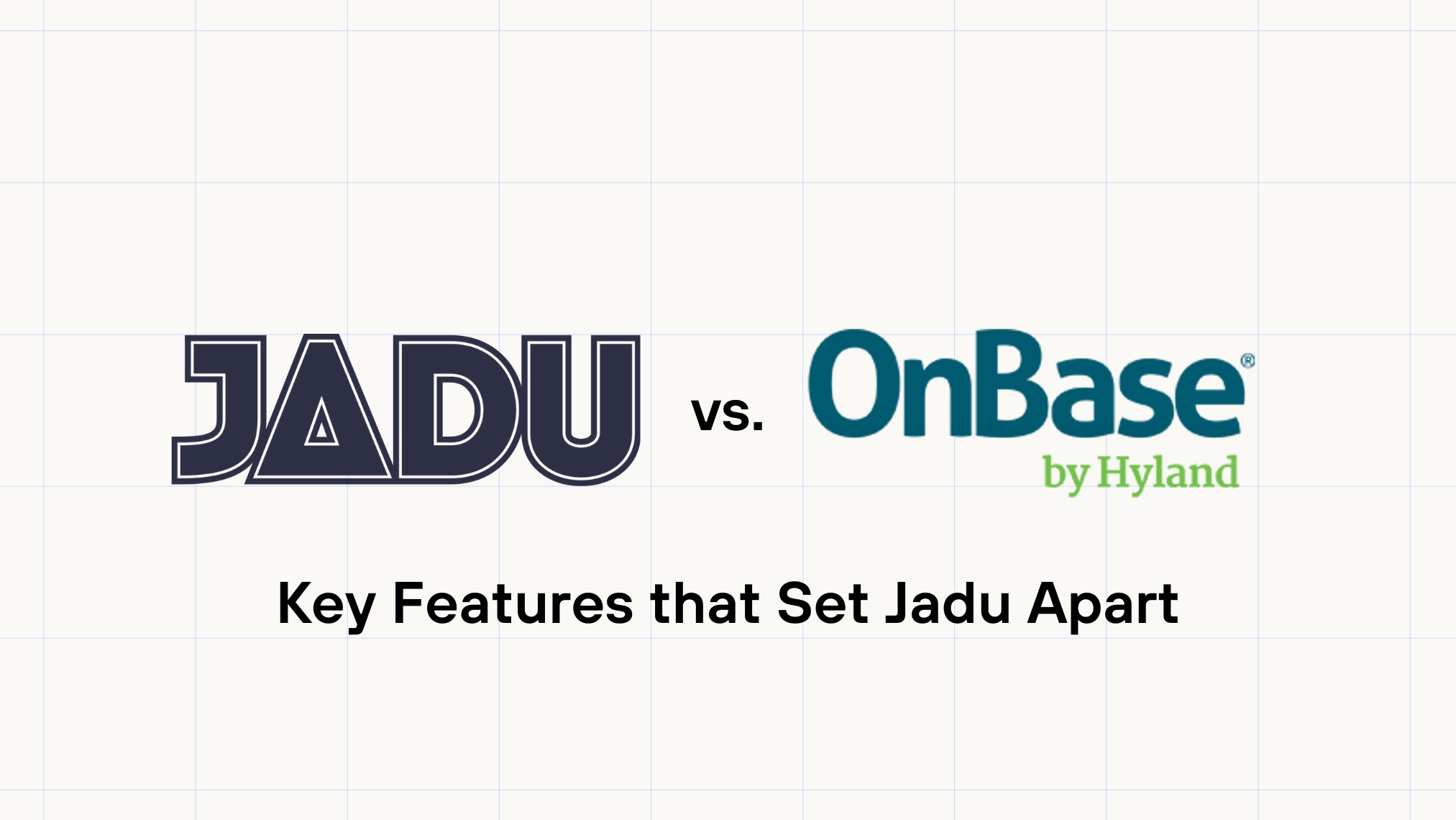 JADU vs OnBase by Hyland
