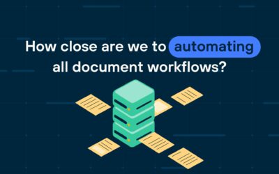 How Close Are We to Automating All Document Workflows?