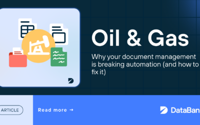 Why Oil and Gas Document Management Is Breaking Automation (and How to Fix It)
